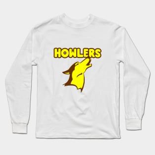 Howlers Long Sleeve T-Shirt
